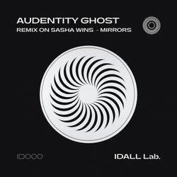 Mirrors (Remix by Audentity Ghost)