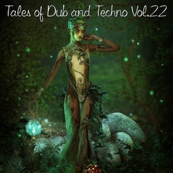 Tales of Dub and Techno, Vol. 22