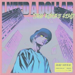 I Need a Dollar (Tiago Ribeiro Extended Remix)