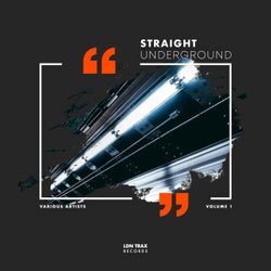 Straight Underground, Vol. 1