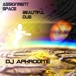 Assignment Space / Beautiful Dub
