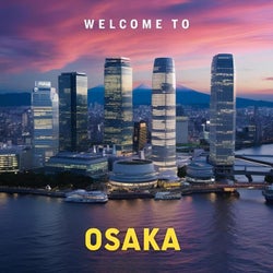 Welcome to Osaka