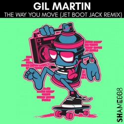The Way You Move (Jet Boot Jack Remix)