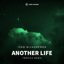 Another Life (Tropicz Remix)