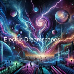 Electric Dreamscapes