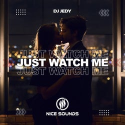 Just Watch Me