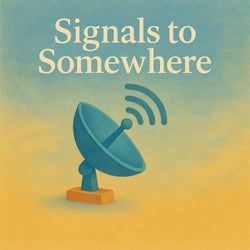 Signals To Somewhere