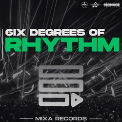 6ix Degrees Of Rhythm