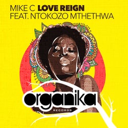 Mike C Feat. Ntokozo Mthethwa - Love Reign