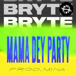 Mama Dey Party (prod. Mina)