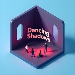 Dancing Shadows