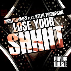 Nightrhymes Feat. Keith Thompson "Lose Your Shhht"