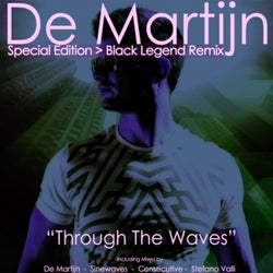 Through the Waves (Black Legend Remix)