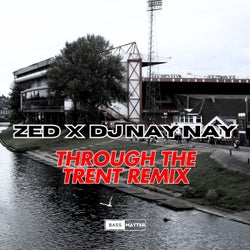 Through The Trent Remix