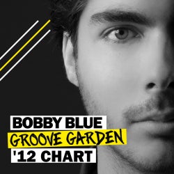 Bobby Blue's Groove Garden '12 Chart
