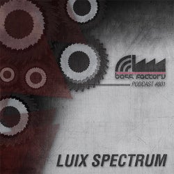 Luix Spectrum - Bass Factory Podcast #001