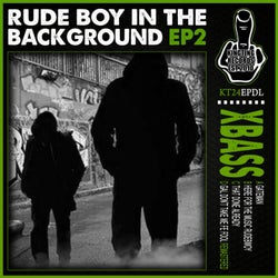 Rude Boy In The Background EP 2