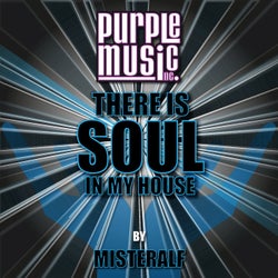 There Is Soul in My House - Misteralf