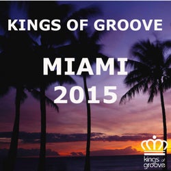 KINGS OF GROOVE MIAMI 2015