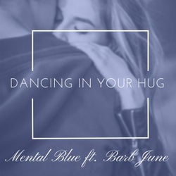 Dancing In Your Hug (feat. Barb June)