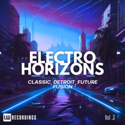 Electro Horizons: Classic, Detroit, Future Fusion, Vol. 03