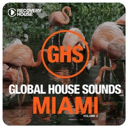 Global House Sounds - Miami Vol. 2