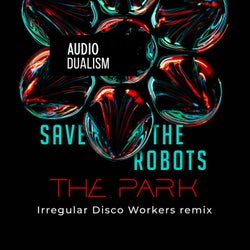 The Park (Irregular Disco Workers Scivolo Dub)