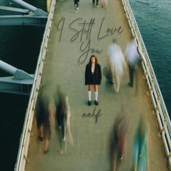 i still love you
