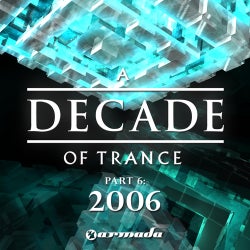 A Decade Of Trance - Part 6: 2006