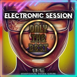 Electronic Session (EDM Electronic Dance Music)