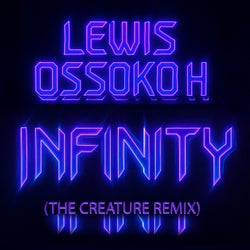 Infinty (The Creature Remix)