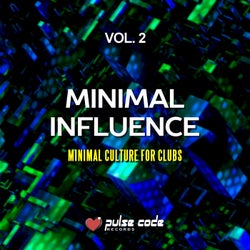 Minimal Influence, Vol. 2 (Minimal Culture for Clubs)
