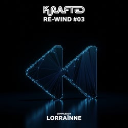 Krafted: Re-Wind #03