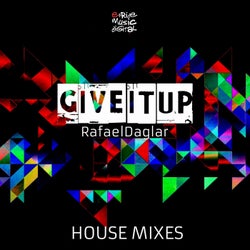 Give It Up (House Mixes)