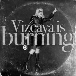 Vizcaya is Burning