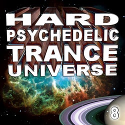 Hard Psychedelic Trance Universe, Vol. 8 (Electronic Concept Remix)