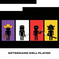 GIFTEDGANG Well Played