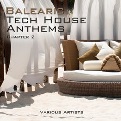 Balearic Tech House Anthems, Chapt. 2