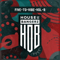 Five To Vibe To Vol.9