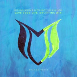 Save Your Life (Uplifting Mix)