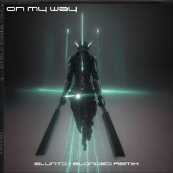 On My Way (feat. Saw Gent & OG Maco) [Blunts & Blondes Remix]