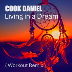 Living in a Dream (Workout Remix)