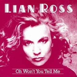 Oh Won't You Tell Me (Single Version)