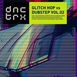 Glitch Hop vs Dubstep Vol.02