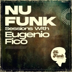 Nu Funk Sessions With "Eugenio Fico"