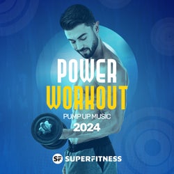 Power Workout: Pump Up Music 2024