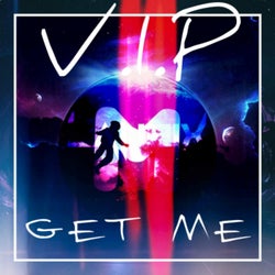 Get Me (VIP)