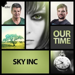 Sky Inc - Our Time Remix