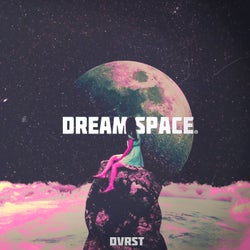 Dream Space (Sped Up)