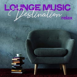 Lounge Music Destination Relax